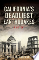 California's deadliest earthquakes : a history /