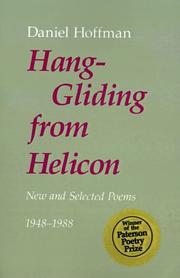 Hang-gliding from Helicon : new and selected poems, 1948-1988 /