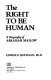 The right to be human : a biography of Abraham Maslow /