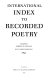 International index to recorded poetry /