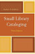 Small library cataloging /