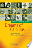 Dreams of Calculus : Perspectives on Mathematics Education /