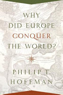 Why did Europe conquer the world? /