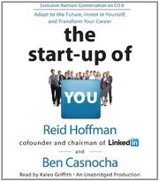 The start-up of you : [adapt to the future, invest in yourself, and transform your career] /