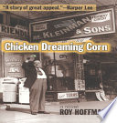 Chicken dreaming corn : a novel /