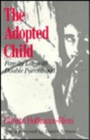 The adopted child : family life with double parenthood /