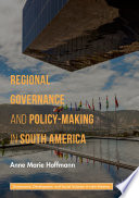 Regional Governance and Policy-Making in South America /