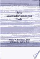 Arts & entertainment fads /