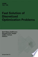 Fast Solution of Discretized Optimization Problems : Workshop held at the Weierstrass Institute for Applied Analysis and Stochastics, Berlin, May 8-12, 2000 /
