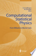 Computational Statistical Physics : From Billiards to Monte Carlo /