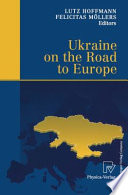 Ukraine on the Road to Europe /