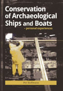 Conservation of archaeological ships and boats : personal experiences /