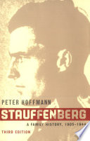 Stauffenberg : a family history, 1905-1944 /