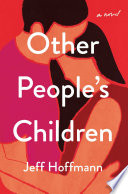 Other people's children : a novel /