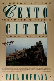 Cento città : a guide to the "hundred cities & towns" of Italy /