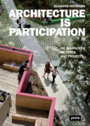 Architecture is participation : Die Baupiloten : methods and projects /