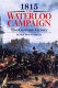 1815, the Waterloo campaign : the German victory : from Waterloo to the fall of Napoleon /