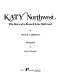 Katy Northwest : the story of a branch line railroad /