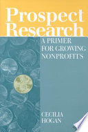 Prospect research : a primer for growing nonprofits /