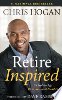 Retire inspired : it's not an age, it's a financial number /