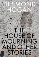 The house of mourning and other stories /