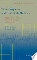 Time-frequency and time-scale methods : adaptive decompositions, uncertainty principles, and sampling /