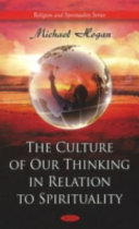 The culture of our thinking in relation to spirituality /