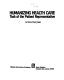Humanizing health care : task of the patient representative /