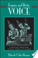 Empire and poetic voice : cognitive and cultural studies of literary tradition and colonialism /
