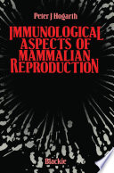 Immunological Aspects of Mammalian Reproduction /