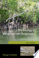 The biology of mangroves and seagrasses /