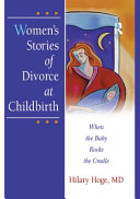 Women's stories of divorce at childbirth : when the baby rocks the cradle /