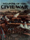 Weapons of the Civil War /