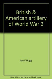 British & American artillery of World War 2 /
