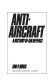 Anti-aircraft : a history of air defence /