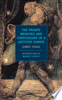 The private memoirs and confessions of a justified sinner /