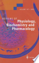 Reviews of physiology, biochemistry and pharmacology.