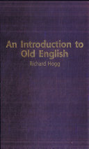 An introduction to Old English /