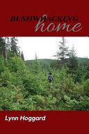 Bushwhacking home and other poems /