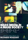 Mass media in a mass society : myth and reality /