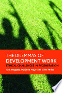 The dilemmas of development work : ethical challenges in regeneration /