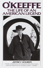 O'Keeffe : the life of an American legend /