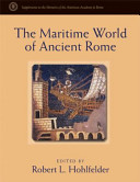 The maritime world of ancient Rome /