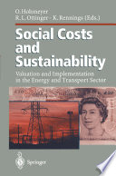 Social Costs and Sustainability : Valuation and Implementation in the Energy and Transport Sector /