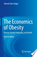 The Economics of Obesity : Poverty, Income Inequality, and Health /