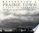 Reflecting a prairie town : a year in Peterson /