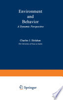 Environment and Behavior : a Dynamic Perspective /