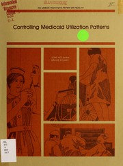 Controlling medicaid utilization patterns /
