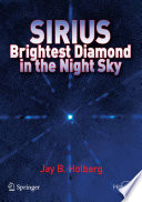 Sirius : brightest diamond in the night sky /