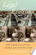 Legal realisms : the American novel under reconstruction /